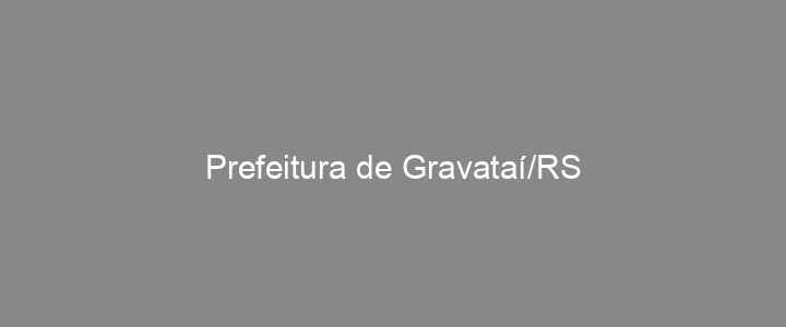 Provas Anteriores Prefeitura de Gravataí/RS
